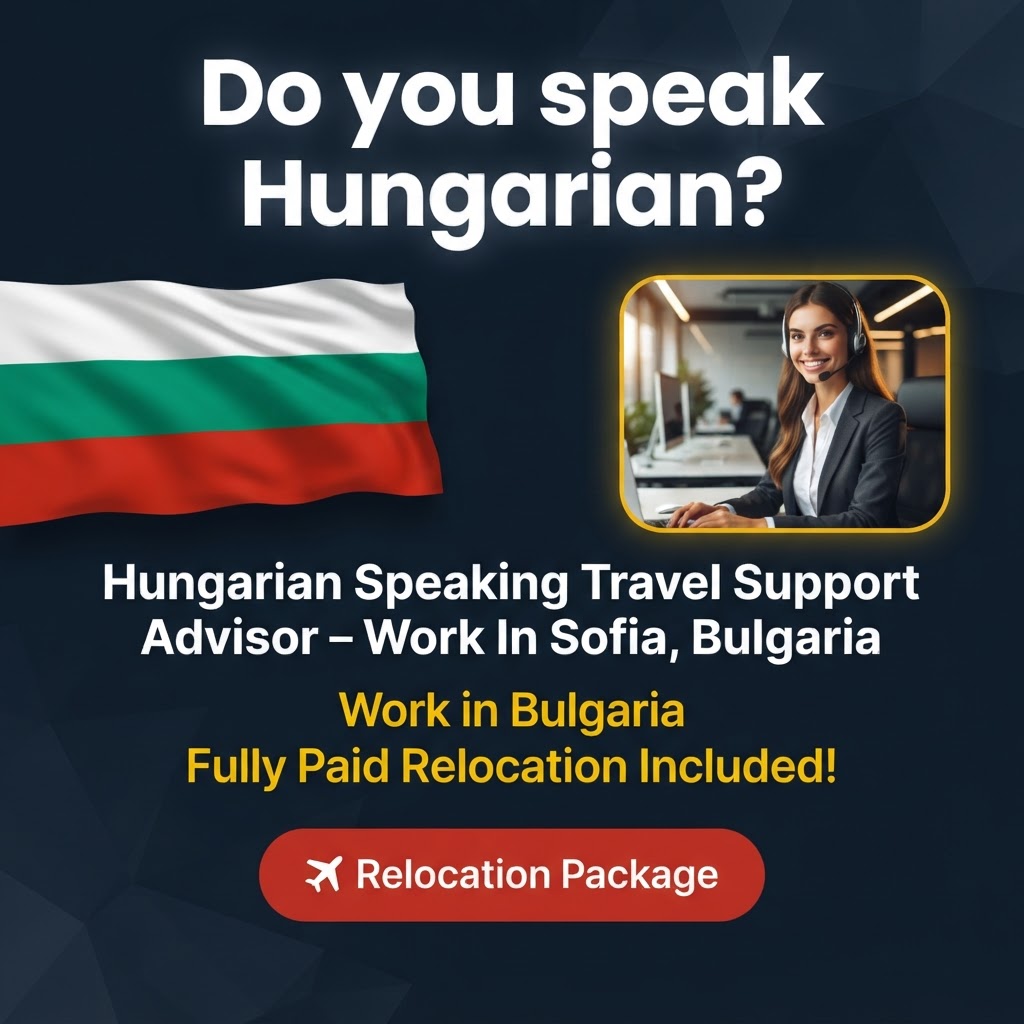 Hungarian Speaking Travel Support Advisor – Work In Sofia, Bulgaria job in Bulgaria - Mercier Consultancy