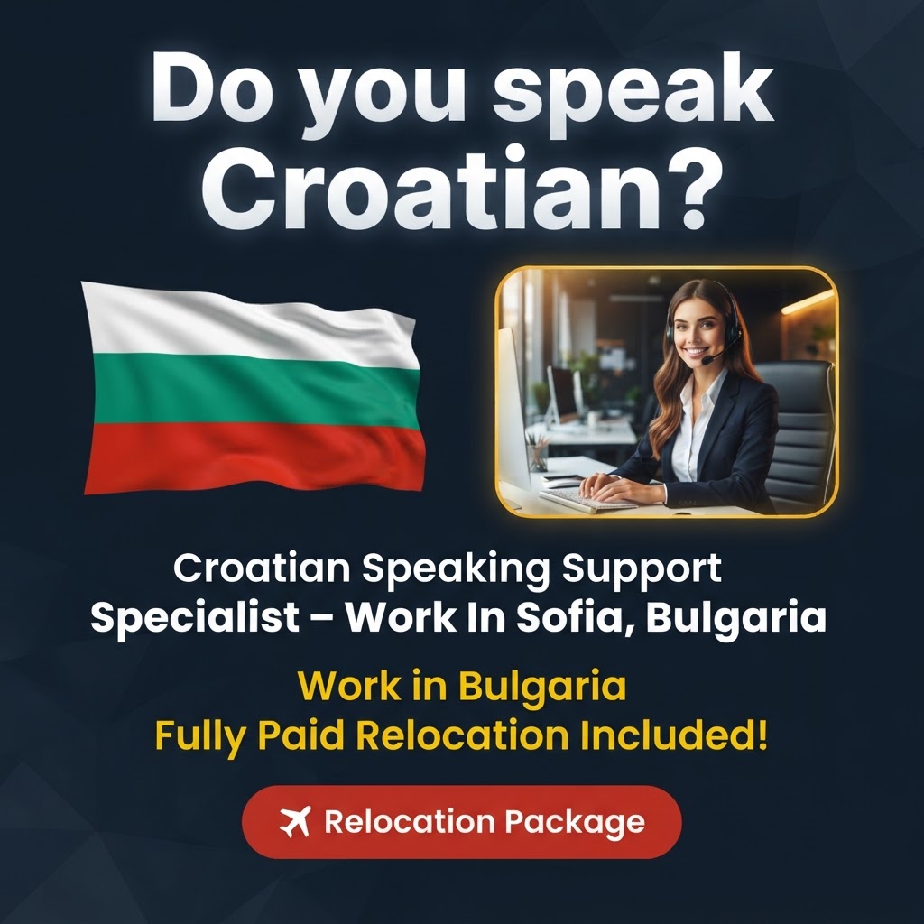 Croatian Speaking Support Specialist – Work In Sofia, Bulgaria job in Bulgaria - Mercier Consultancy