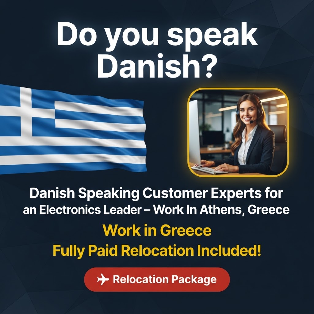 Danish Speaking Customer Experts for an Electronics Leader – Work In Athens, Greece job in Greece - Mercier Consultancy