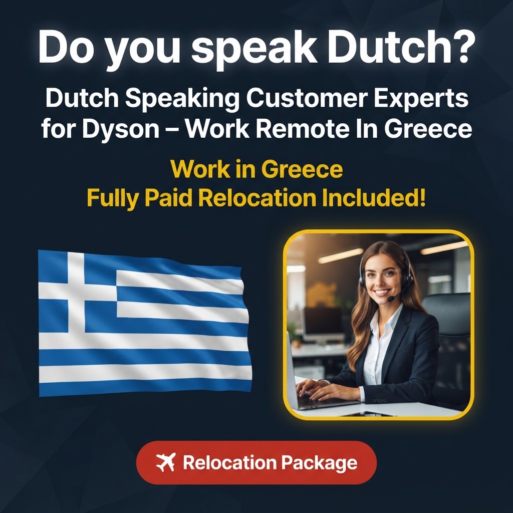 Dutch Speaking Customer Experts for Dyson – Work Remote In Greece job in Greece - Mercier Consultancy