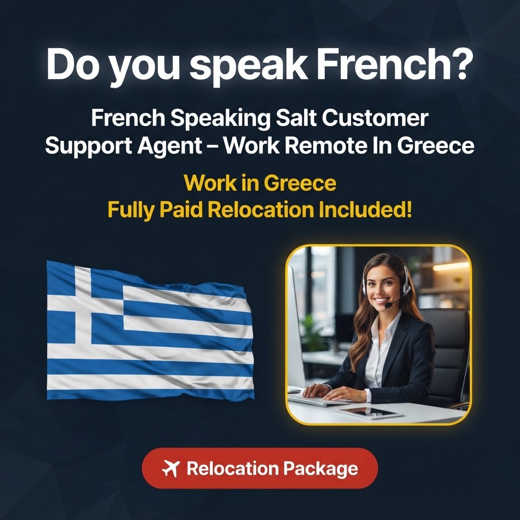 French Speaking Salt Customer Support Agent – Work Remote In Greece job in Greece - Mercier Consultancy