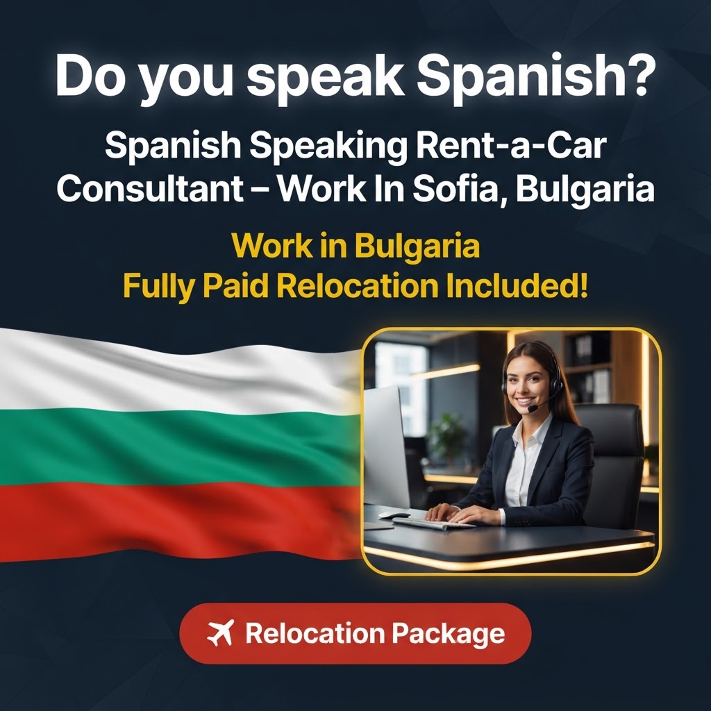 Spanish Speaking Rent-a-Car Consultant – Work In Sofia, Bulgaria job in Bulgaria - Mercier Consultancy