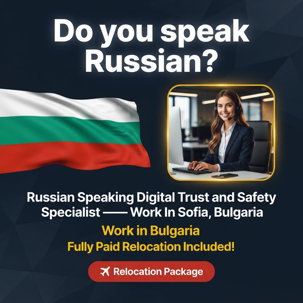 Russian Speaking Digital Trust and Safety Specialist – Work In Sofia, Bulgaria job in Bulgaria - Mercier Consultancy