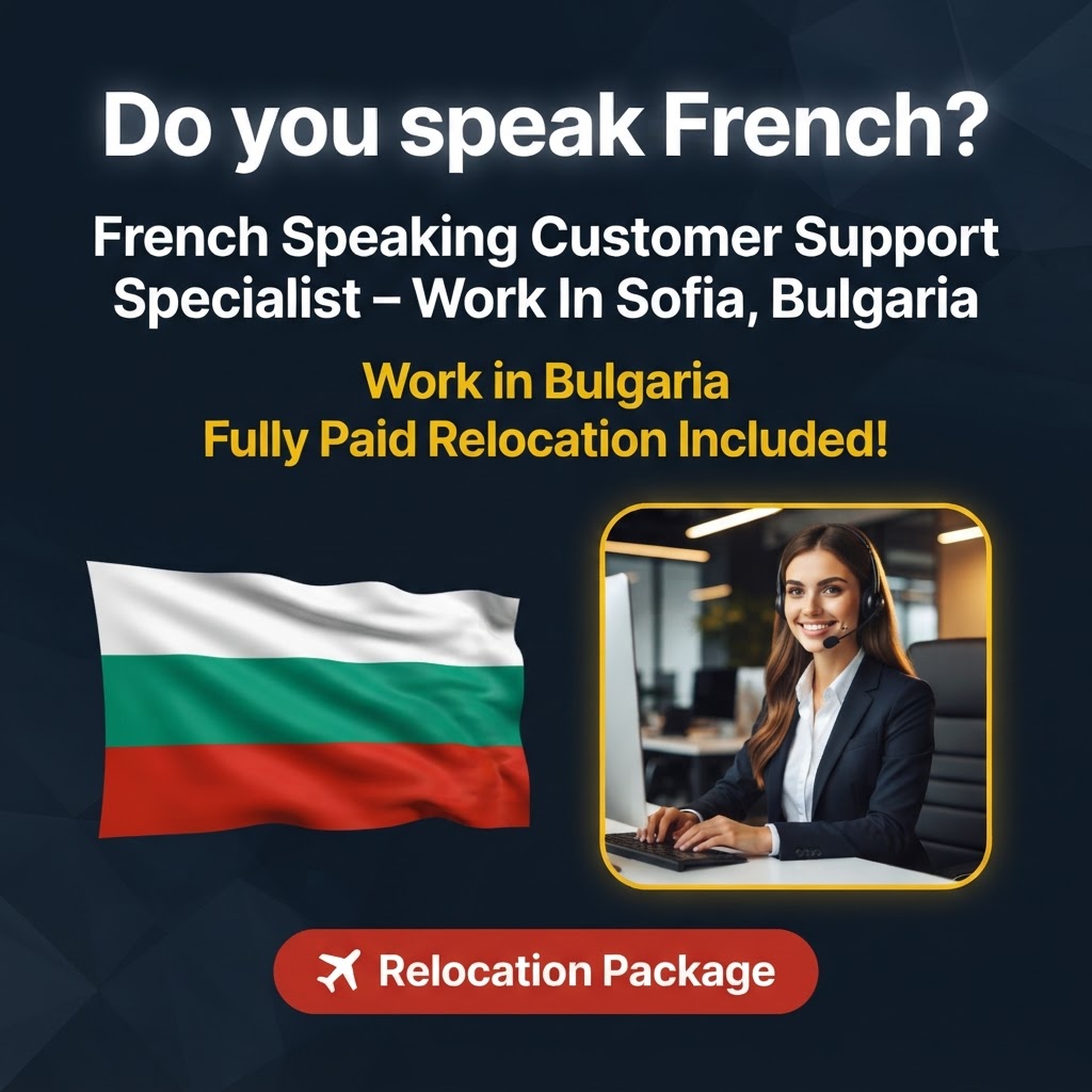 French Speaking Customer Support Specialist – Work In Sofia, Bulgaria job in Bulgaria - Mercier Consultancy