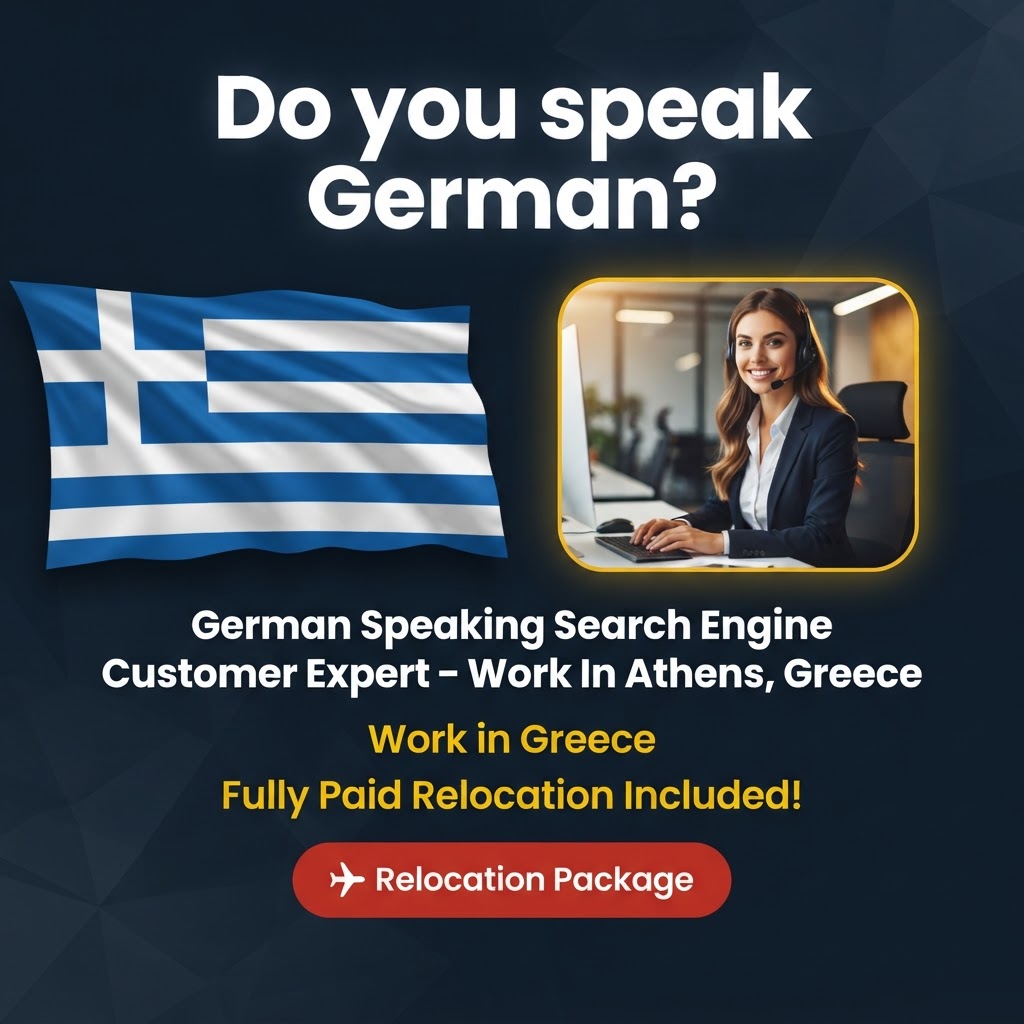 German Speaking Search Engine Customer Expert – Work In Athens, Greece job in Greece - Mercier Consultancy