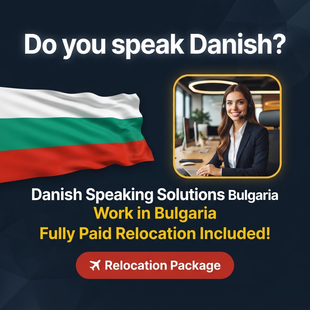 Danish Speaking Solutions Consultant – Work In Sofia, Bulgaria job in Bulgaria - Mercier Consultancy