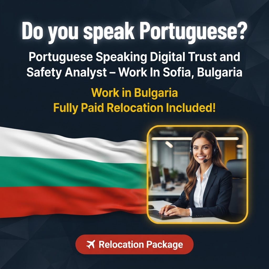Portuguese Speaking Digital Trust and Safety Analyst – Work In Sofia, Bulgaria job in Bulgaria - Mercier Consultancy