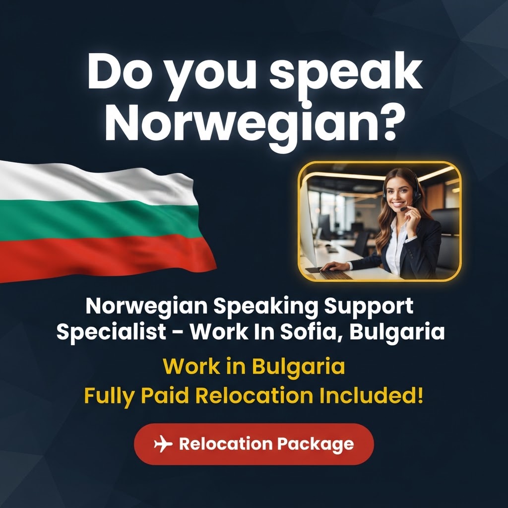 Norwegian Speaking Support Specialist – Work In Sofia, Bulgaria job in Bulgaria - Mercier Consultancy