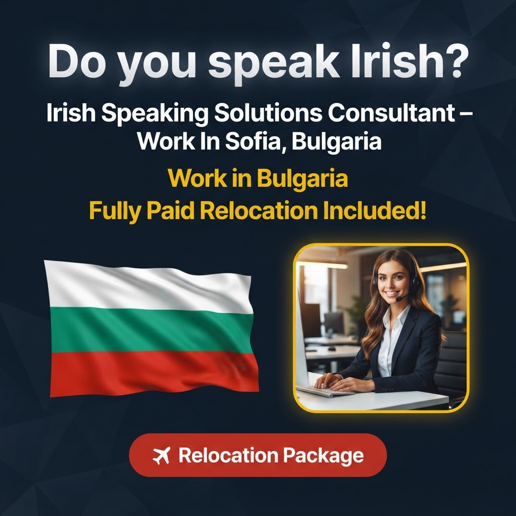 Irish Speaking Solutions Consultant – Work In Sofia, Bulgaria job in Bulgaria - Mercier Consultancy