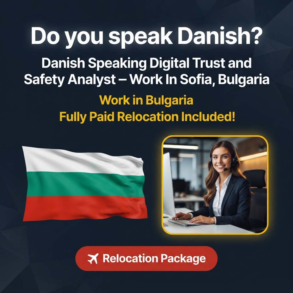 Danish Speaking Digital Trust and Safety Analyst – Work In Sofia, Bulgaria job in Bulgaria - Mercier Consultancy