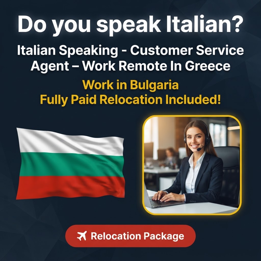 Italian Speaking - Customer Service Agent – Work Remote In Greece job in Bulgaria - Mercier Consultancy