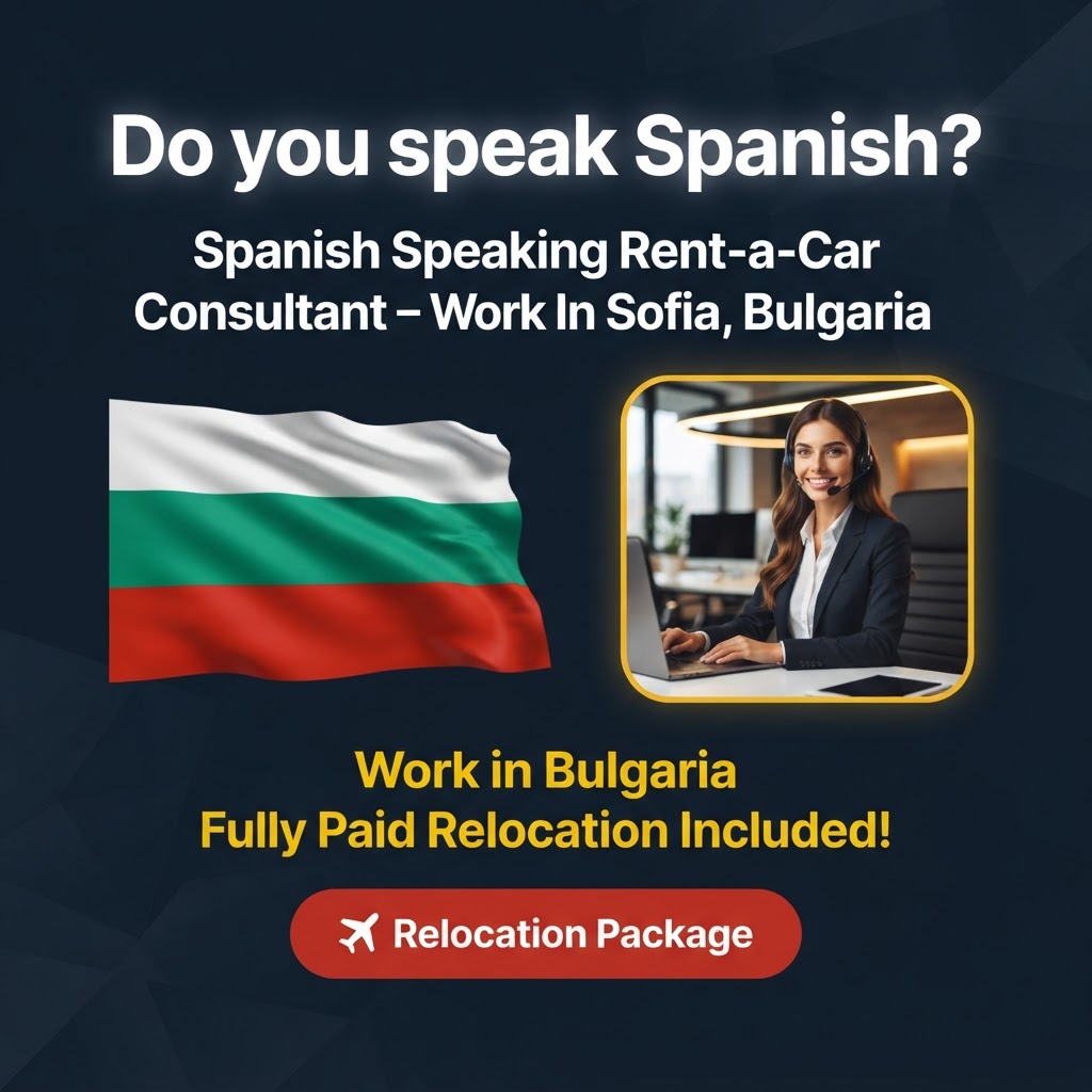 Spanish Speaking Rent-a-Car Consultant – Work In Sofia, Bulgaria job in Bulgaria - Mercier Consultancy