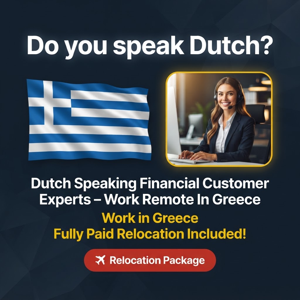 Dutch Speaking Financial Customer Experts – Work Remote In Greece job in Greece - Mercier Consultancy