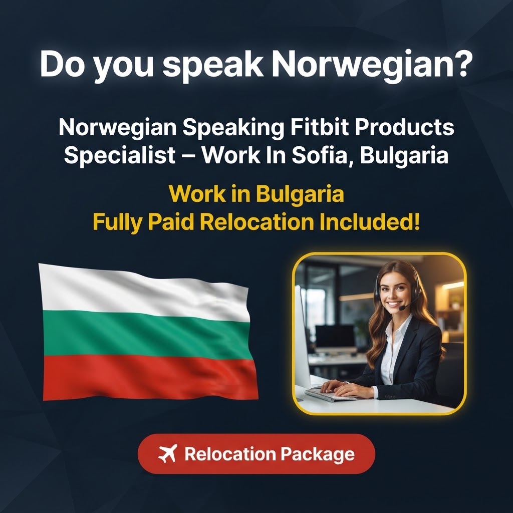 Norwegian Speaking Fitbit Products Support Specialist – Work In Sofia, Bulgaria job in Bulgaria - Mercier Consultancy