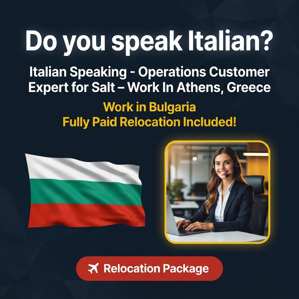 Italian Speaking - Operations Customer Expert for Salt – Work In Athens, Greece job in Bulgaria - Mercier Consultancy