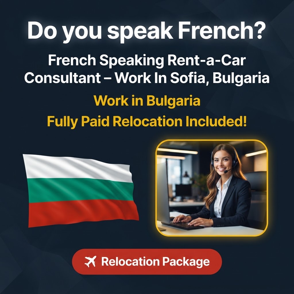 French Speaking Rent-a-Car Consultant – Work In Sofia, Bulgaria job in Bulgaria - Mercier Consultancy