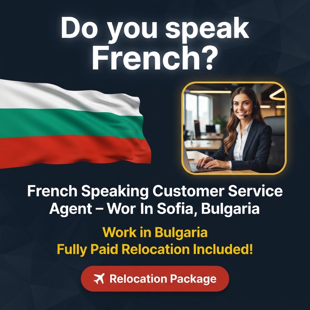 French Speaking Customer Service Agent – Work In Sofia, Bulgaria job in Bulgaria - Mercier Consultancy