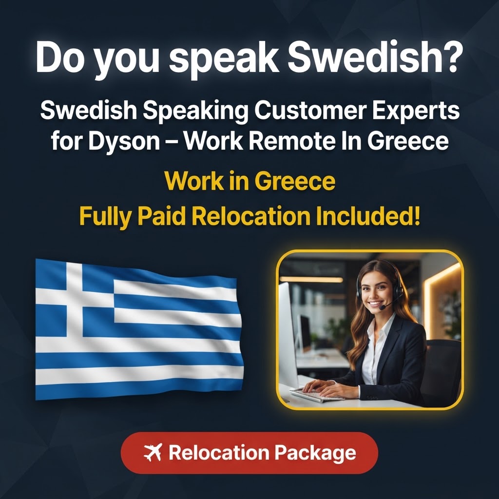 Swedish Speaking Customer Experts for Dyson – Work Remote In Greece job in Greece - Mercier Consultancy
