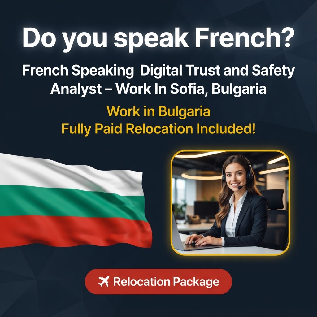 French Speaking Digital Trust and Safety Analyst – Work In Sofia, Bulgaria job in Bulgaria - Mercier Consultancy