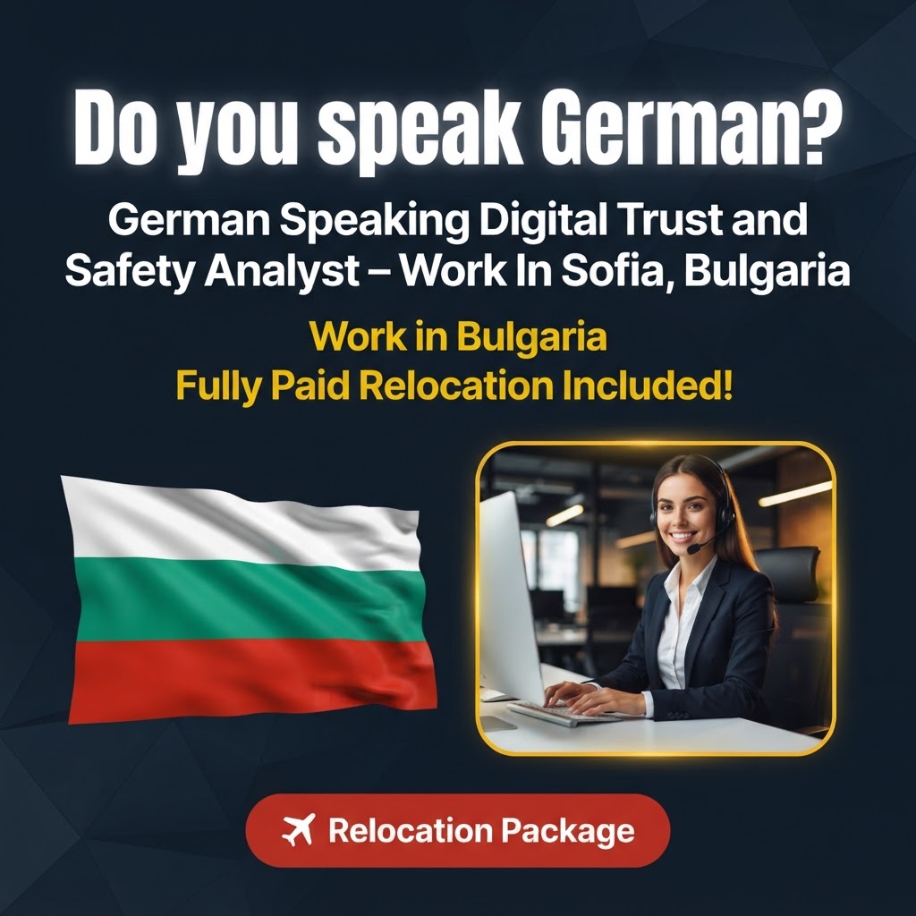German Speaking Digital Trust and Safety Analyst – Work In Sofia, Bulgaria job in Bulgaria - Mercier Consultancy