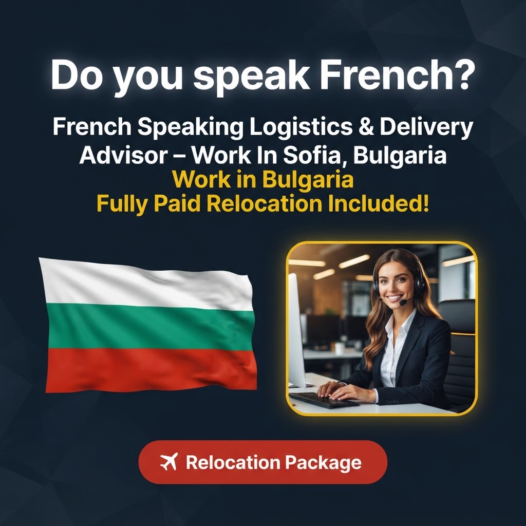 French Speaking Logistics & Delivery Advisor – Work In Sofia, Bulgaria job in Bulgaria - Mercier Consultancy