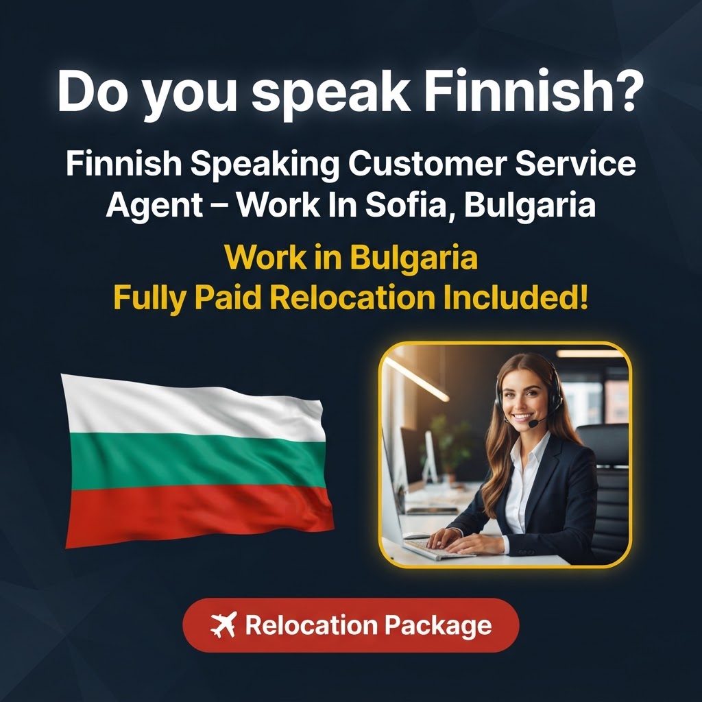 Finnish Speaking Customer Service Agent – Work In Sofia, Bulgaria job in Bulgaria - Mercier Consultancy