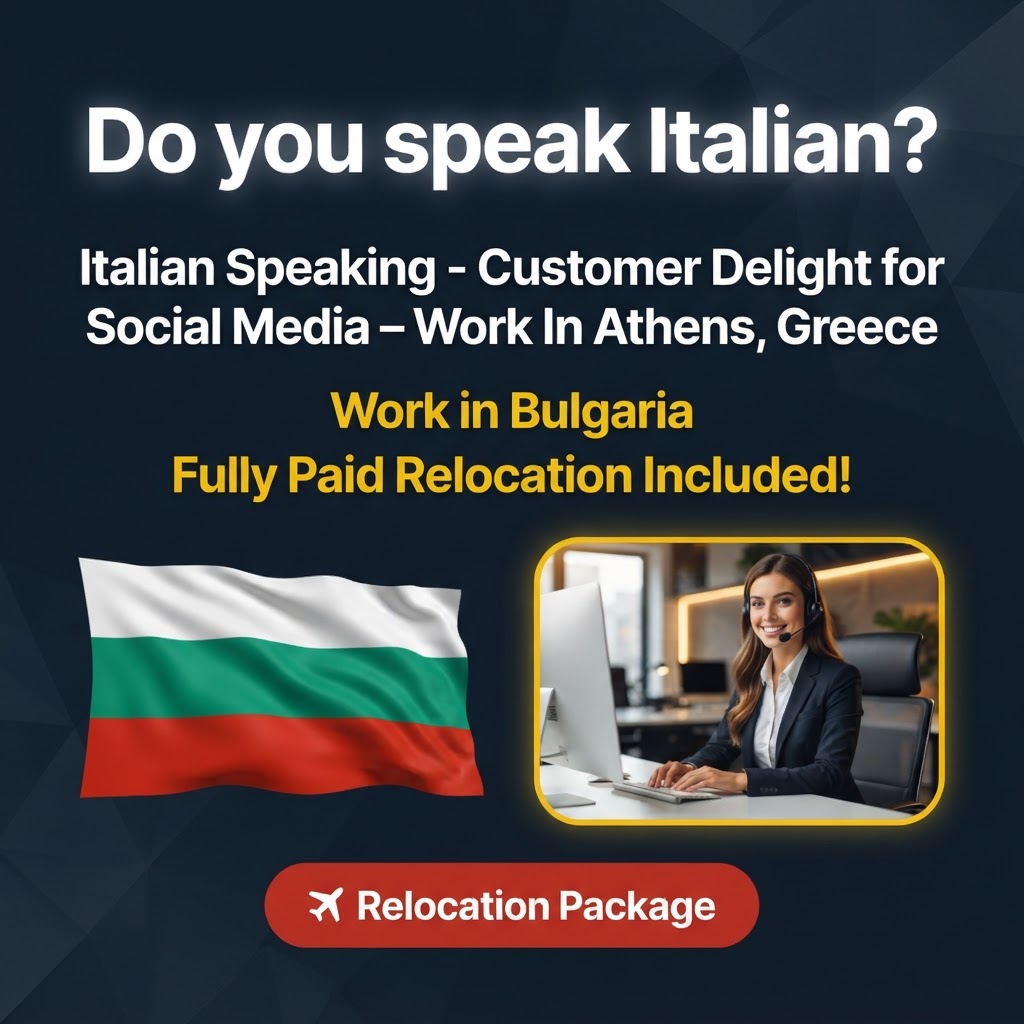 Italian Speaking - Customer Delight for Social Media – Work In Athens, Greece job in Bulgaria - Mercier Consultancy