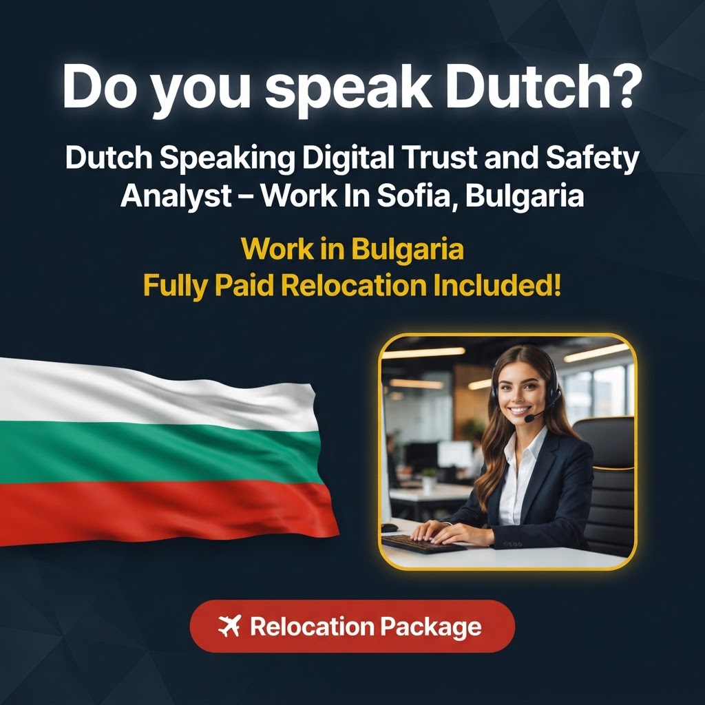 Dutch Speaking Digital Trust and Safety Analyst – Work In Sofia, Bulgaria job in Bulgaria - Mercier Consultancy
