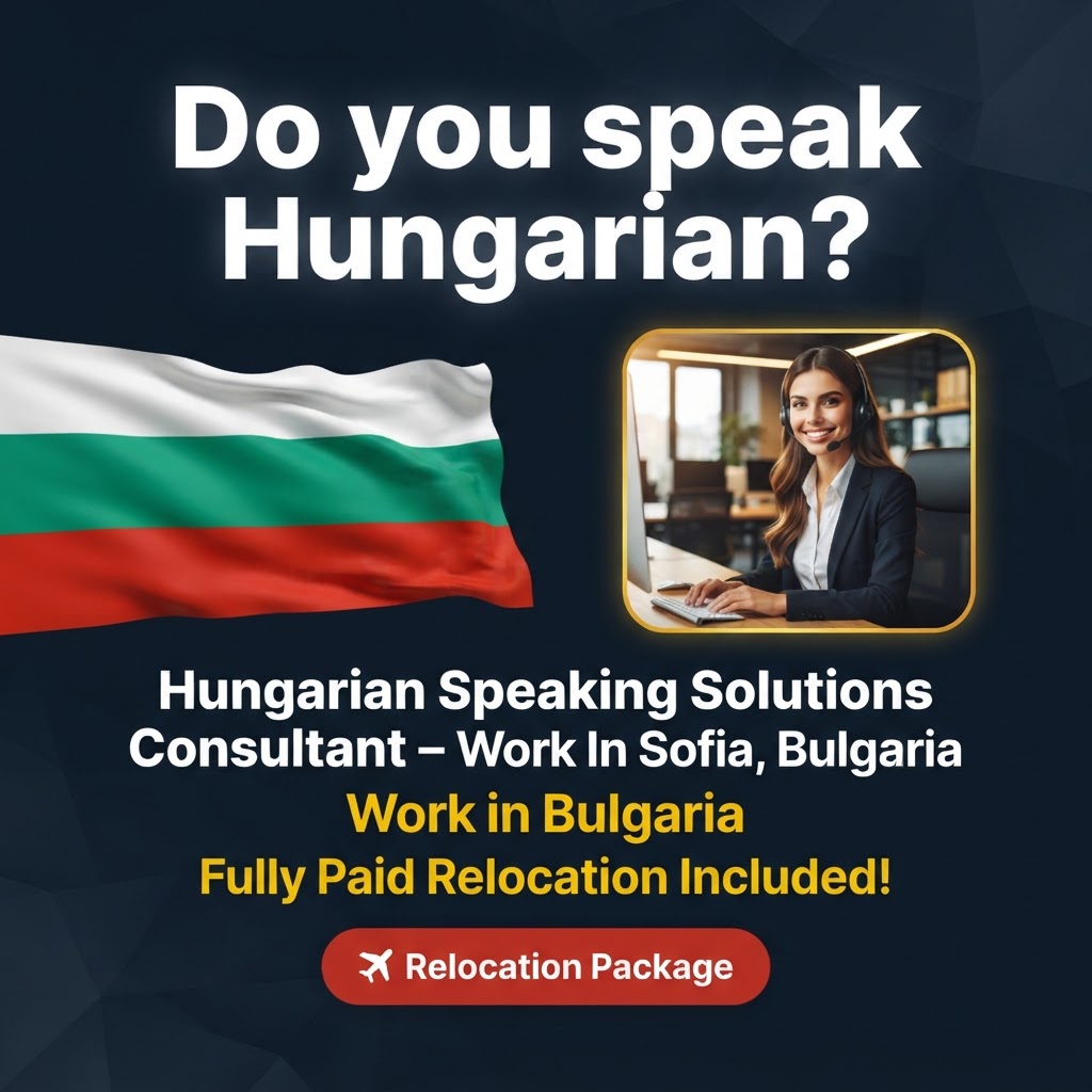 Hungarian Speaking Solutions Consultant – Work In Sofia, Bulgaria job in Bulgaria - Mercier Consultancy