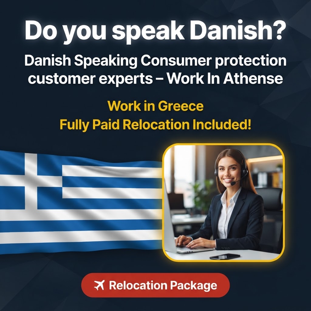 Danish Speaking Consumer protection customer experts – Work In Athens, Greece job in Greece - Mercier Consultancy