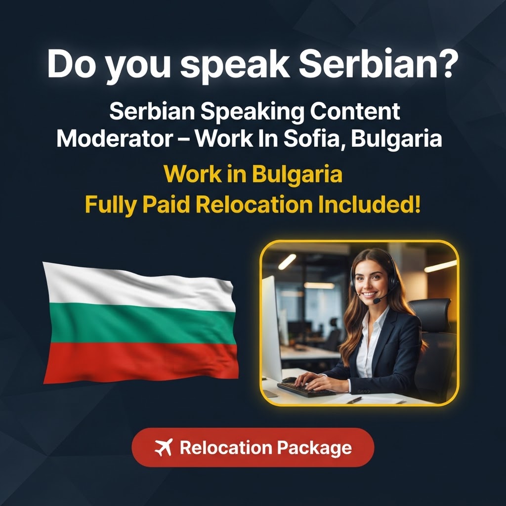 Serbian Speaking Content Moderator – Work In Sofia, Bulgaria job in Bulgaria - Mercier Consultancy