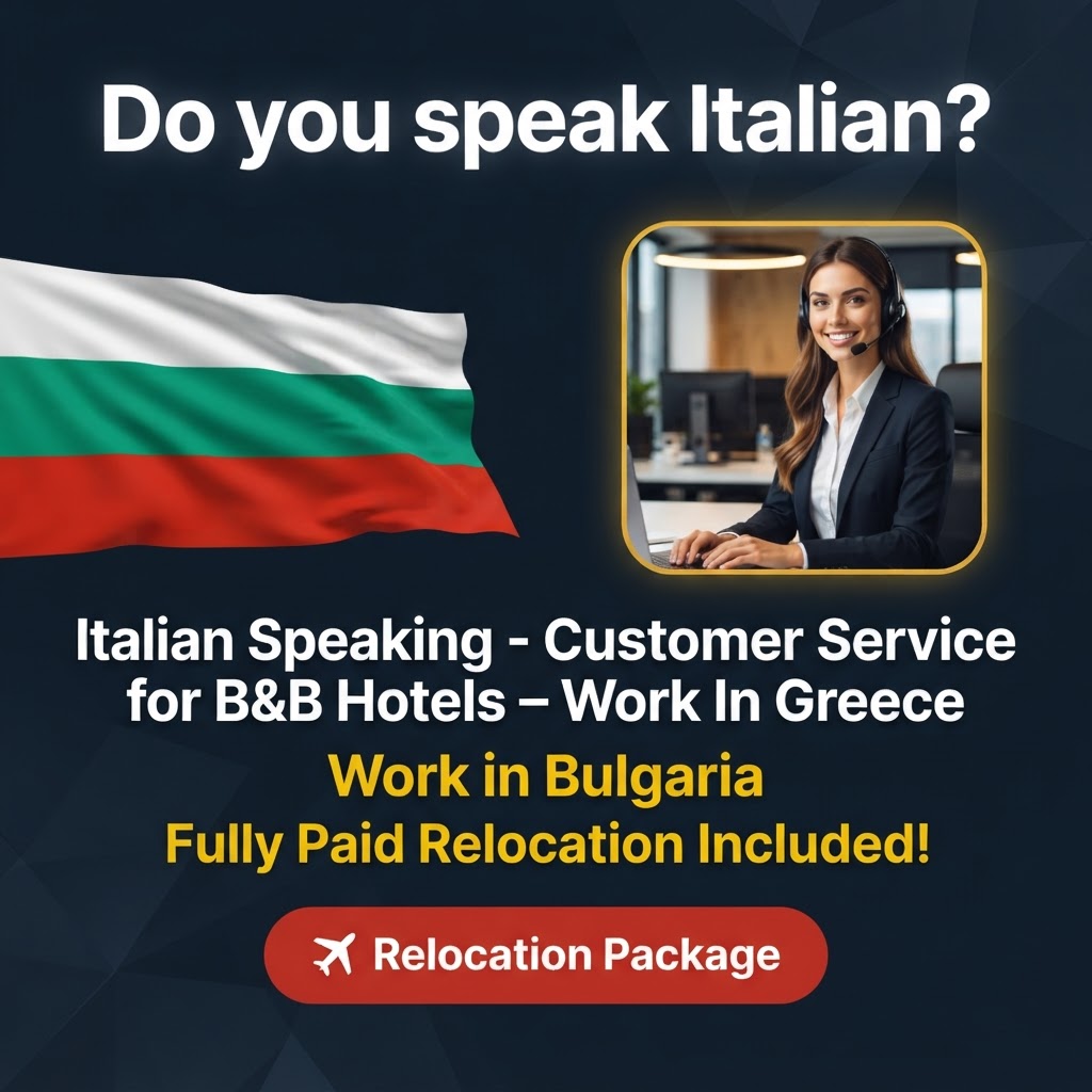 Italian Speaking - Customer Service for B&B Hotels – Work In Greece job in Bulgaria - Mercier Consultancy