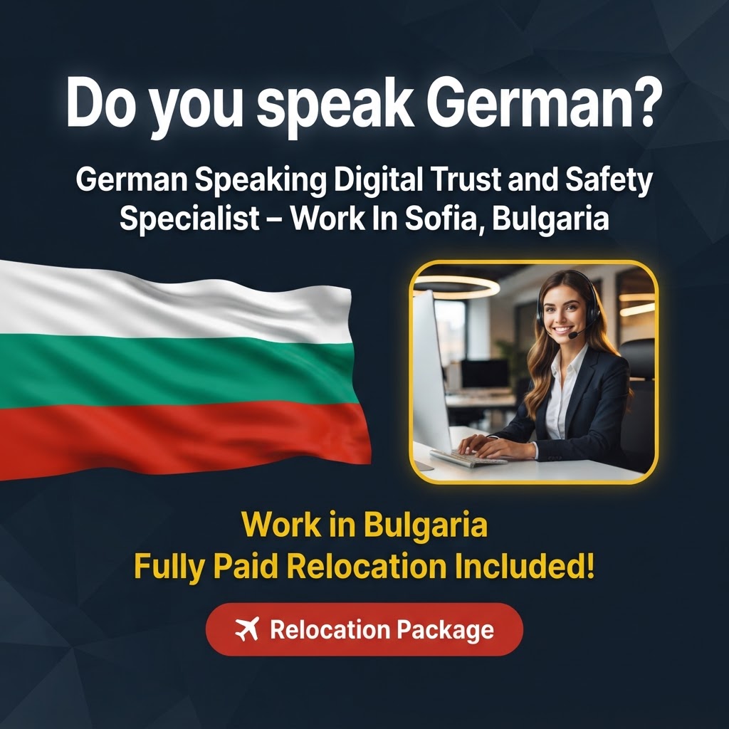 German Speaking Digital Trust and Safety Specialist – Work In Sofia, Bulgaria job in Bulgaria - Mercier Consultancy