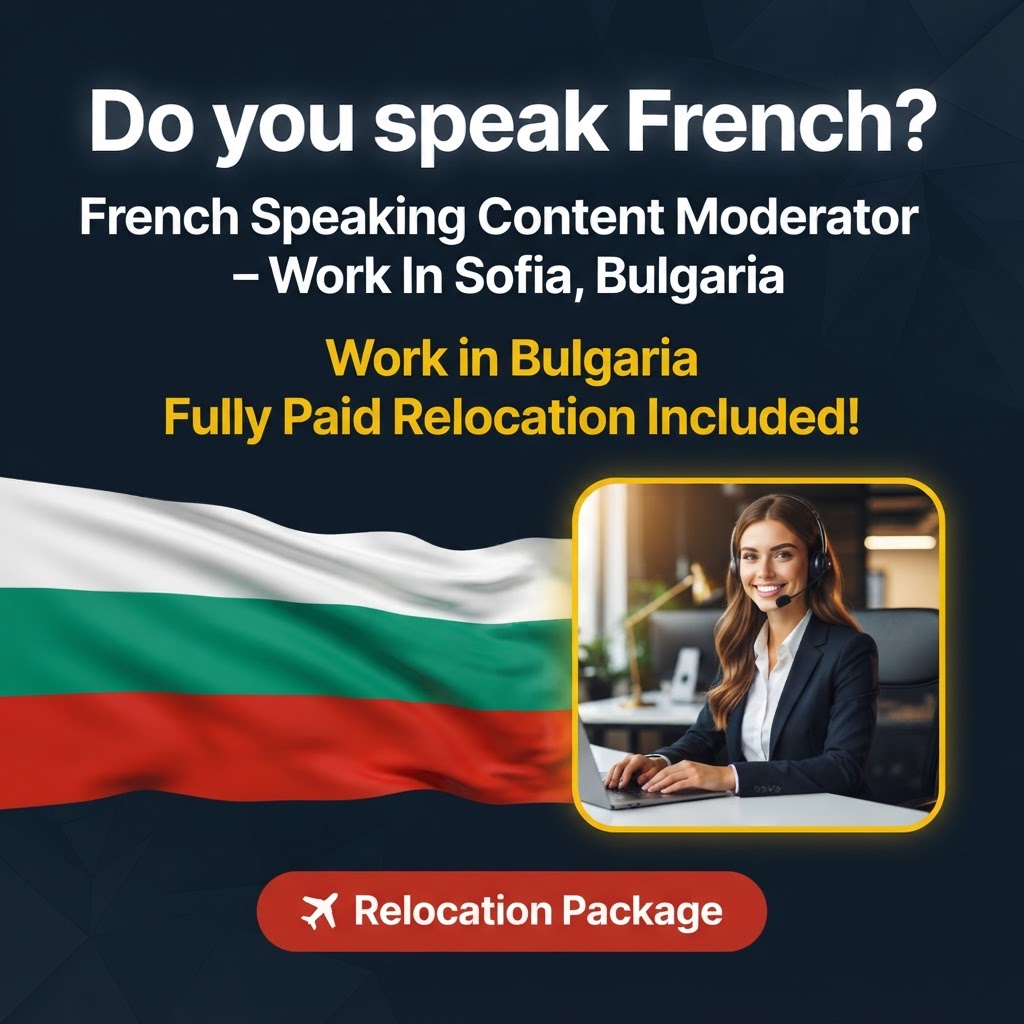 French Speaking Content Moderator – Work In Sofia, Bulgaria job in Bulgaria - Mercier Consultancy