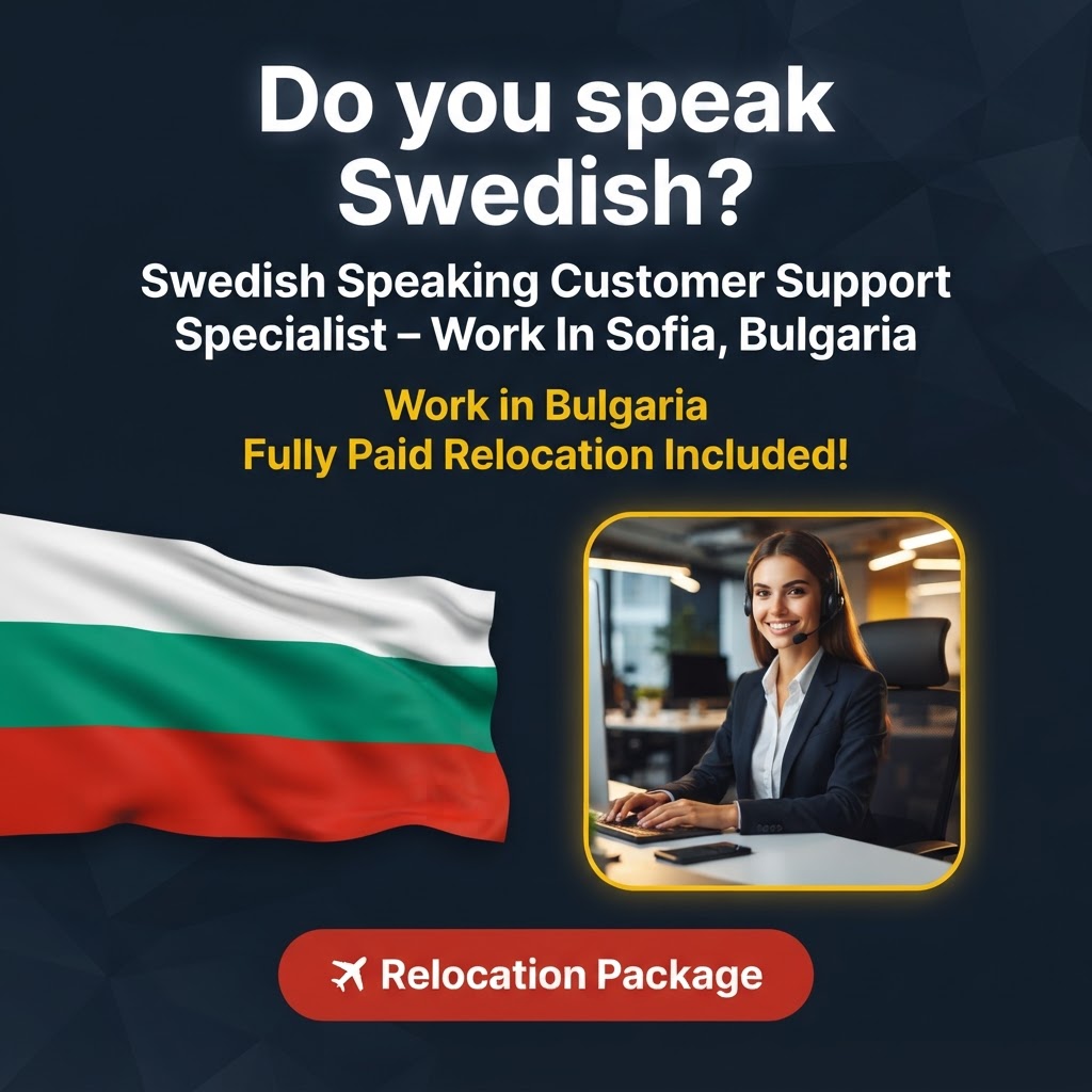 Swedish Speaking Customer Support Specialist – Work In Sofia, Bulgaria job in Bulgaria - Mercier Consultancy