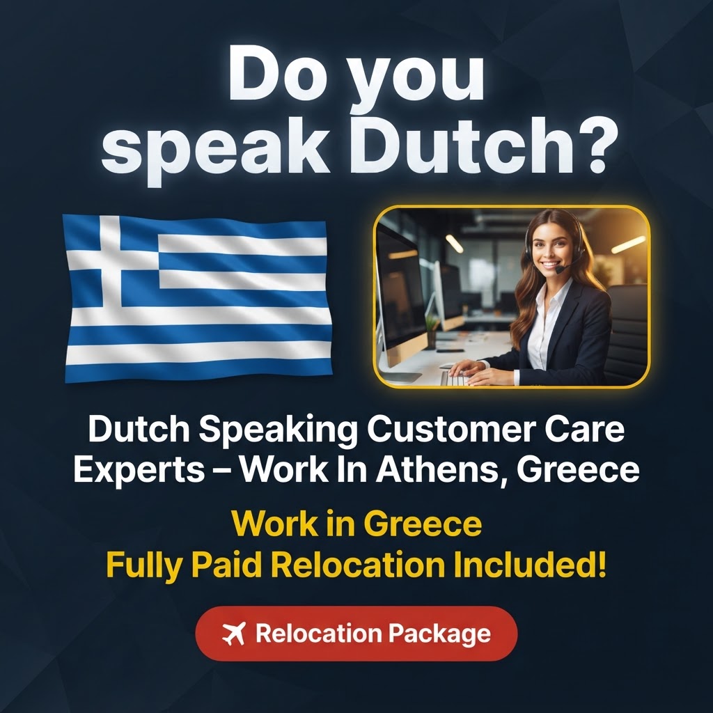 Dutch Speaking Customer Care Experts – Work In Athens, Greece job in Greece - Mercier Consultancy