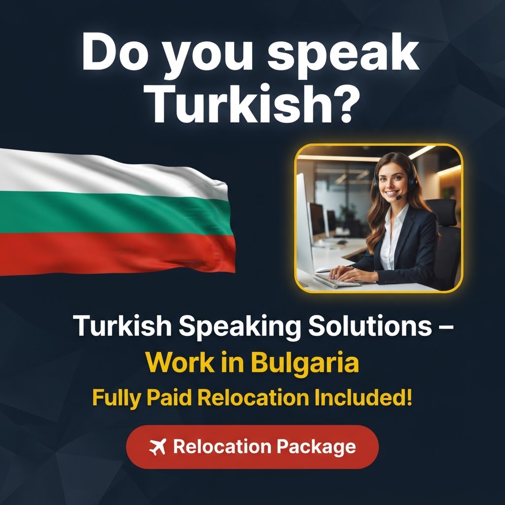 Turkish Speaking Solutions Consultant – Work In Sofia, Bulgaria job in Bulgaria - Mercier Consultancy
