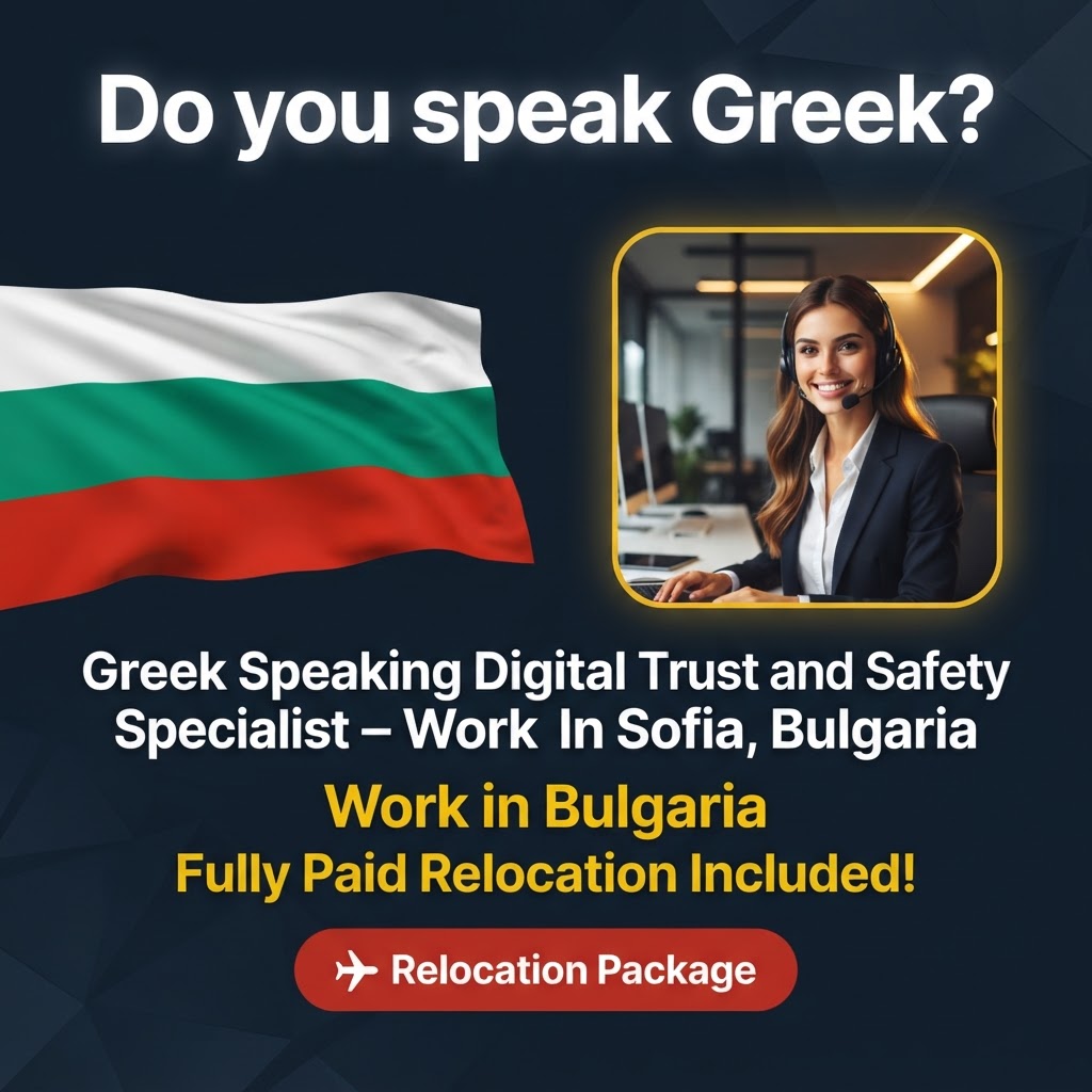 Greek Speaking Digital Trust and Safety Specialist – Work In Sofia, Bulgaria job in Bulgaria - Mercier Consultancy