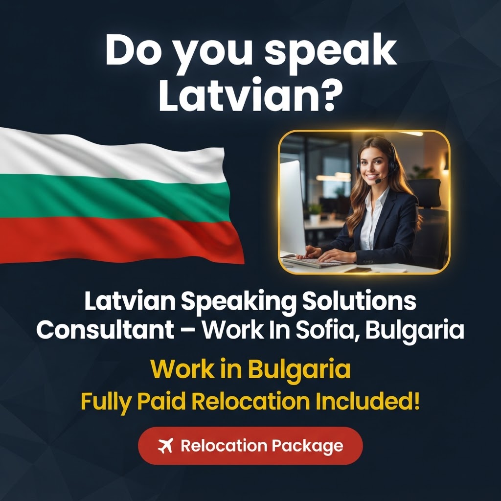 Latvian Speaking Solutions Consultant – Work In Sofia, Bulgaria job in Bulgaria - Mercier Consultancy