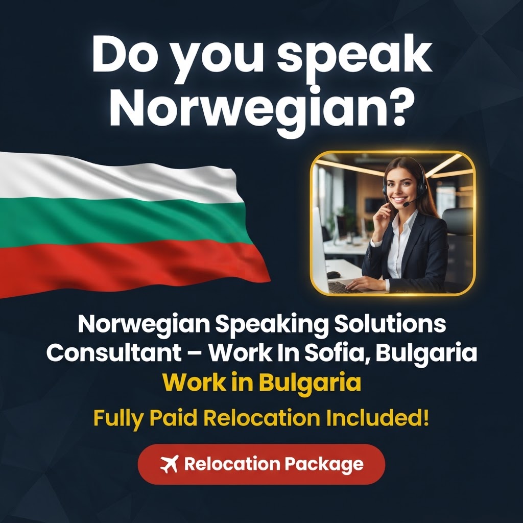 Norwegian Speaking Solutions Consultant – Work In Sofia, Bulgaria job in Bulgaria - Mercier Consultancy
