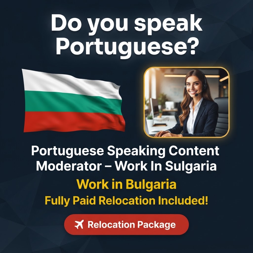 Portuguese Speaking Content Moderator – Work In Sofia, Bulgaria job in Bulgaria - Mercier Consultancy