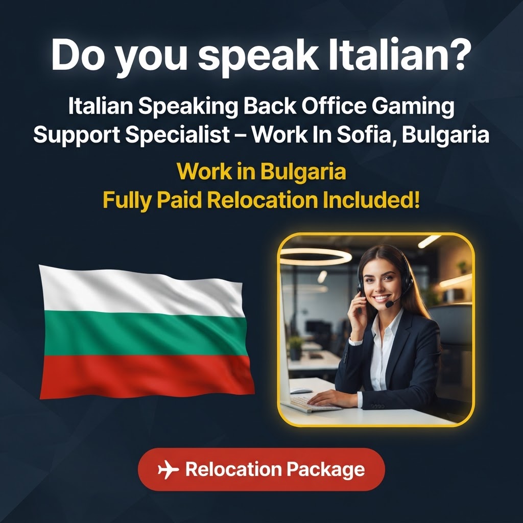Italian Speaking Back Office Gaming Support Specialist – Work In Sofia, Bulgaria job in Bulgaria - Mercier Consultancy