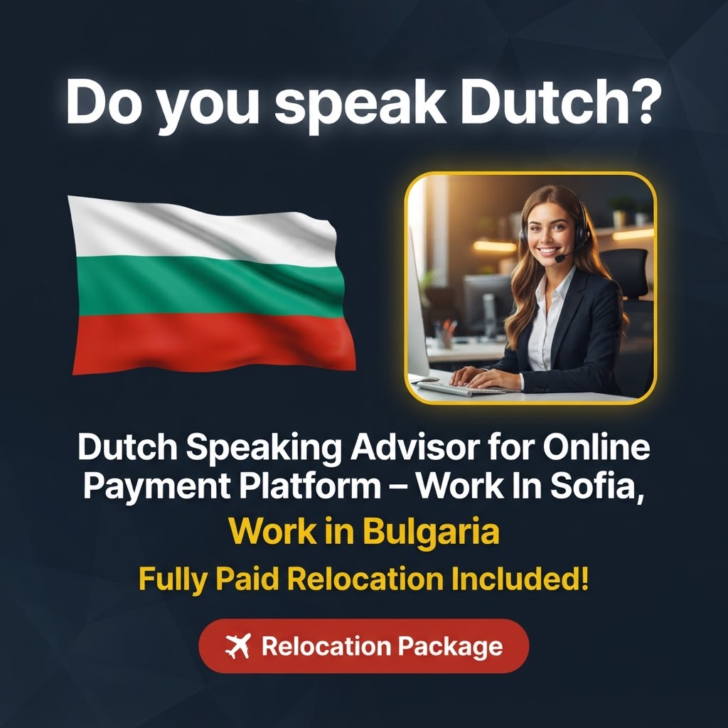 Dutch Speaking Advisor for Online Payment Platform – Work In Sofia, Bulgaria job in Bulgaria - Mercier Consultancy
