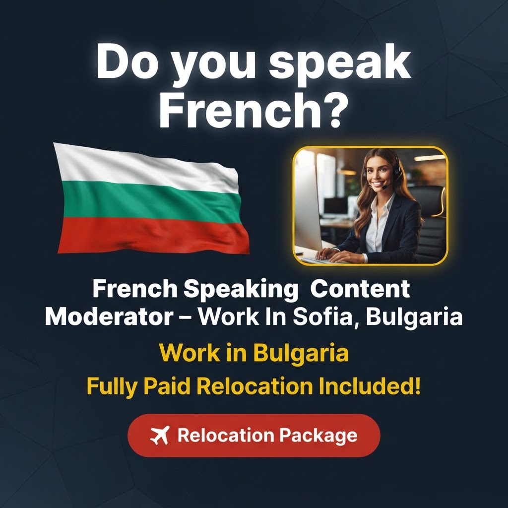 French Speaking Content Moderator – Work In Sofia, Bulgaria job in Bulgaria - Mercier Consultancy