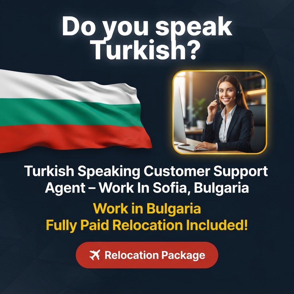Turkish Speaking Customer Support Agent – Work In Sofia, Bulgaria job in Bulgaria - Mercier Consultancy