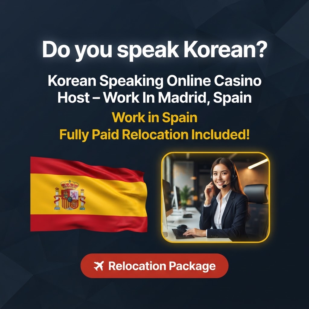 Korean Speaking Online Casino Host – Work In Madrid, Spain job in Spain - Mercier Consultancy