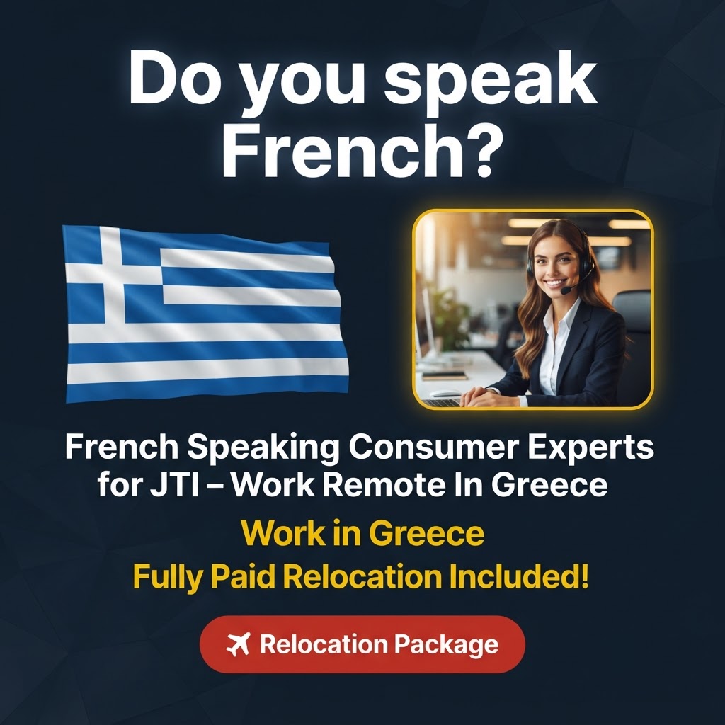 French Speaking Consumer Experts for JTI – Work Remote In Greece job in Greece - Mercier Consultancy