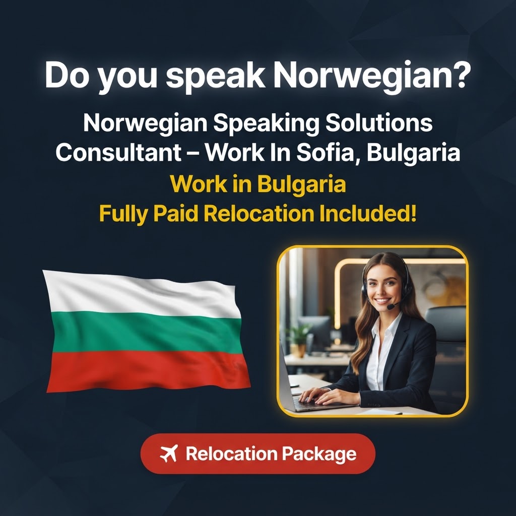 Norwegian Speaking Solutions Consultant – Work In Sofia, Bulgaria job in Bulgaria - Mercier Consultancy