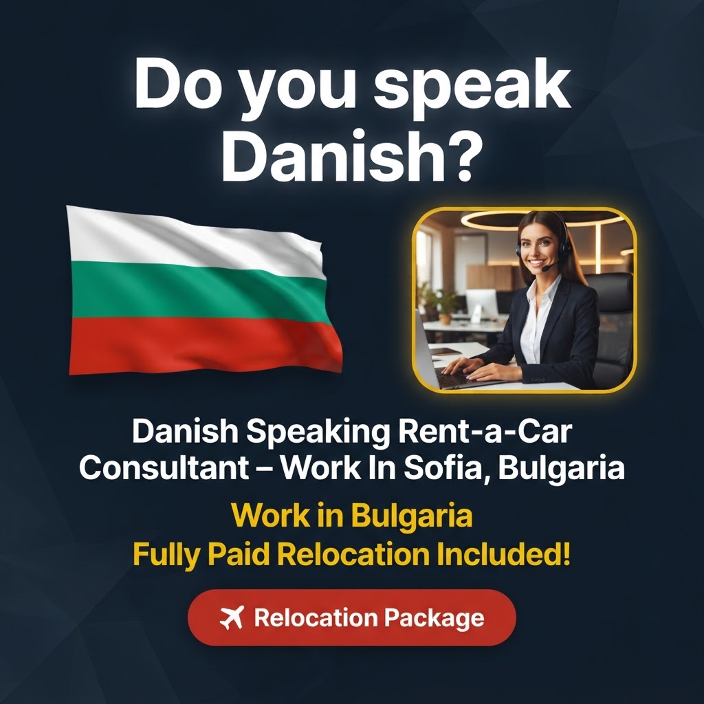 Danish Speaking Rent-a-Car Consultant – Work In Sofia, Bulgaria job in Bulgaria - Mercier Consultancy