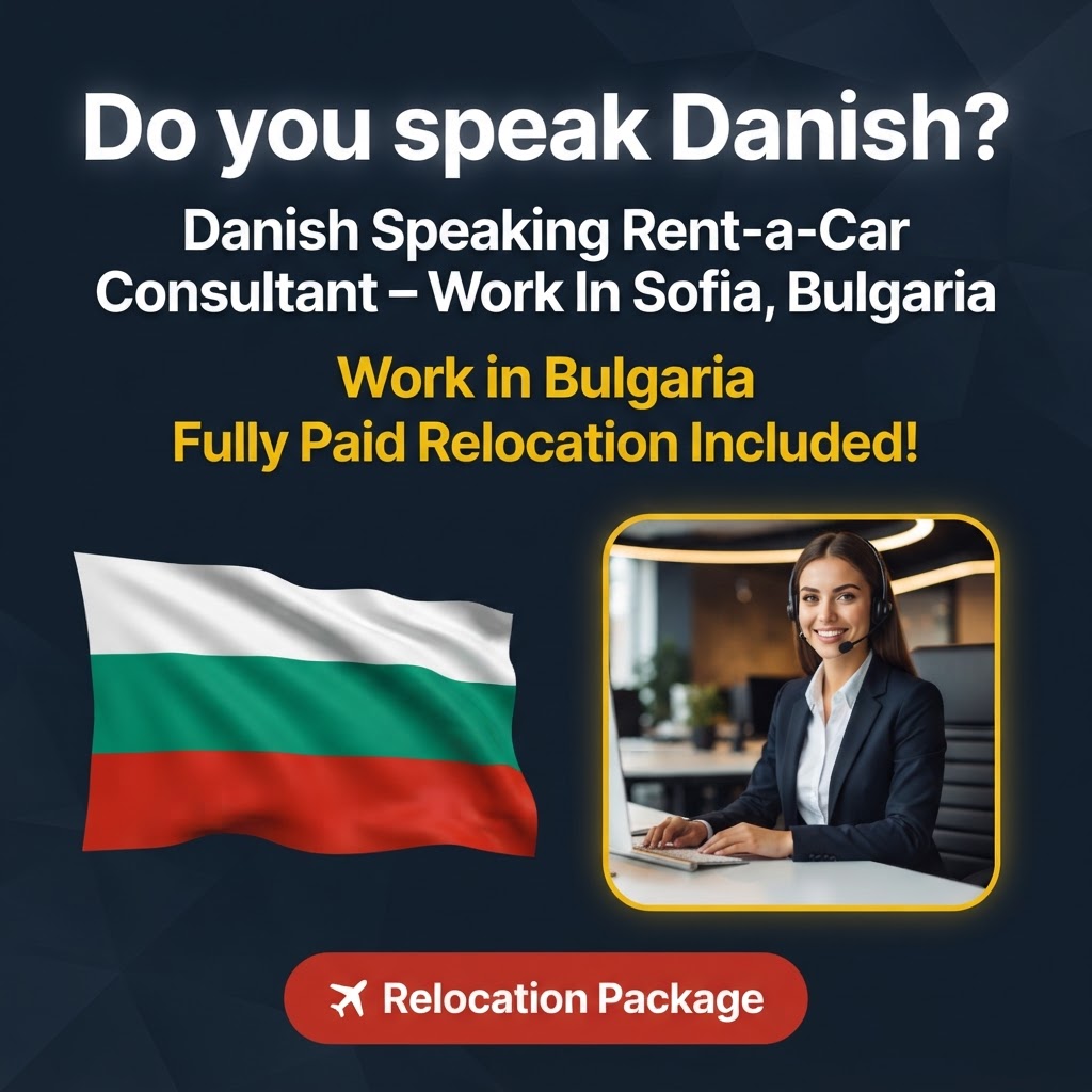 Danish Speaking Rent-a-Car Consultant – Work In Sofia, Bulgaria job in Bulgaria - Mercier Consultancy